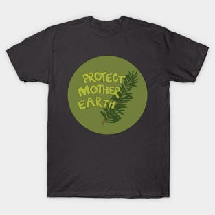 Protect Mother Earth Illustrated Text Badge Climate Activists T-Shirt